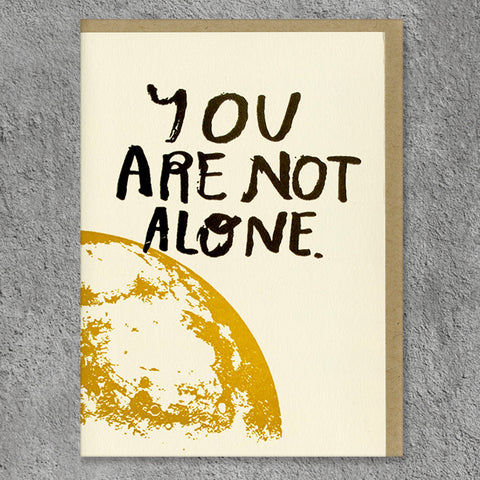 You Are Not Alone - Folded Card With Envelope