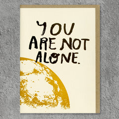 You Are Not Alone - Folded Card With Envelope